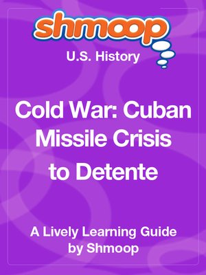 cover image of Cold War: Cuban Missile Crisis to Detente